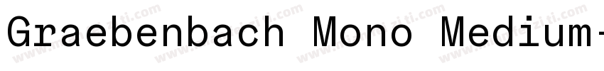 Graebenbach Mono Medium字体转换